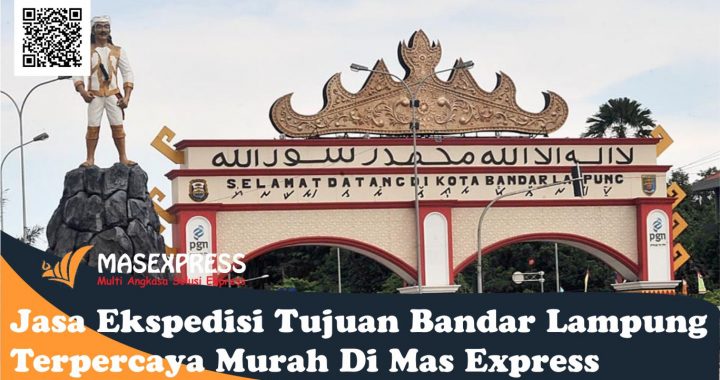 Jasa Ekspedisi Tujuan Bandar Lampung