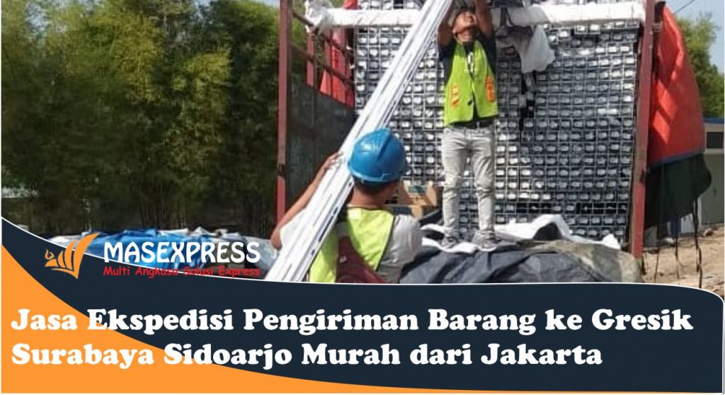 Jasa dan tarif cargo Gresik Surabaya Sidoarjo