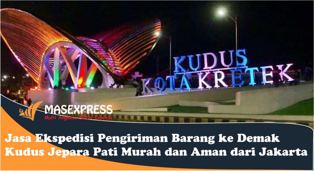 Jasa dan tarif cargo Demak Kudus Jepara Pati