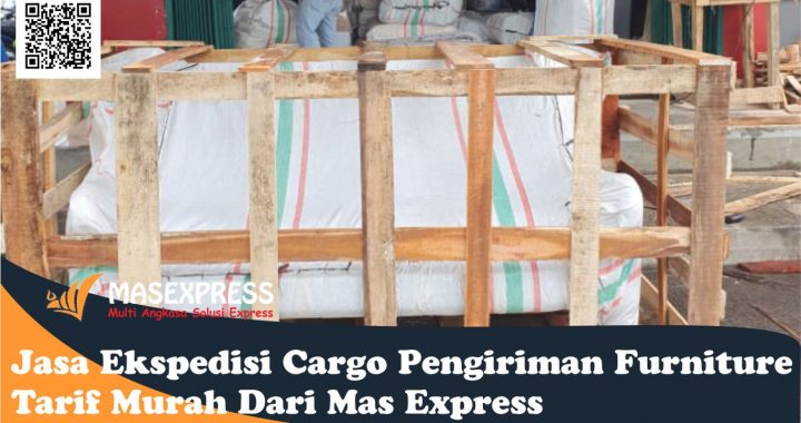Jasa Ekspedisi Cargo Pengiriman Furniture